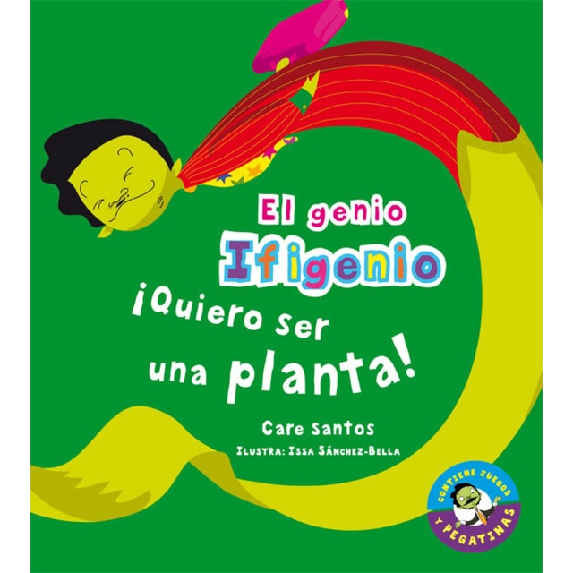 Imagen 0 de El genio ifigenio:¡quiero ser una planta! (Tapa dura)
