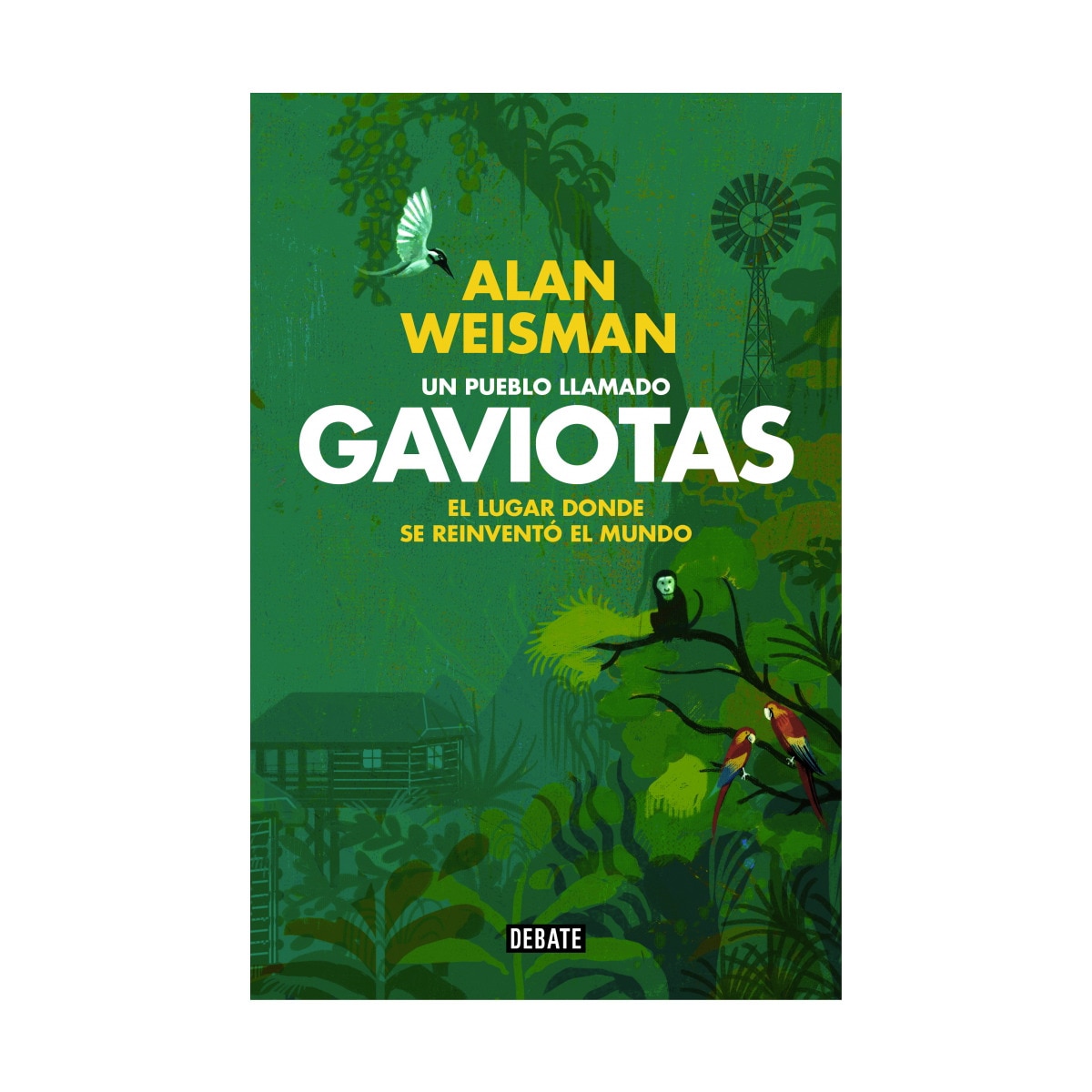 Imagem 0 de Un pueblo llamado Gaviotas: El lugar donde se reinventó el mundo (Capa mole)