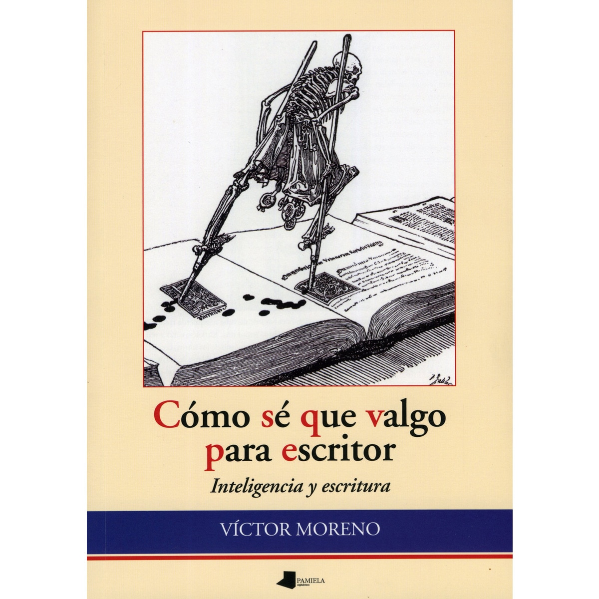 Imagem 0 de Cómo sé que valgo para escritor: Inteligencia y escritura (Capa mole com abas)