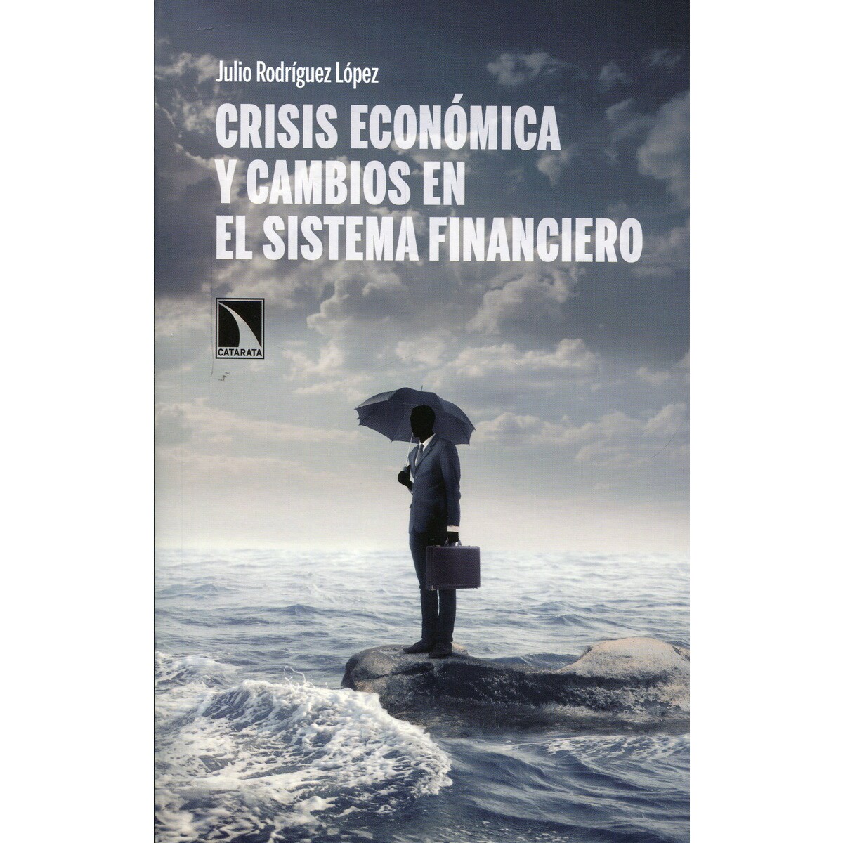 Crisis Económica Y Cambios En El Sistema Financiero 1