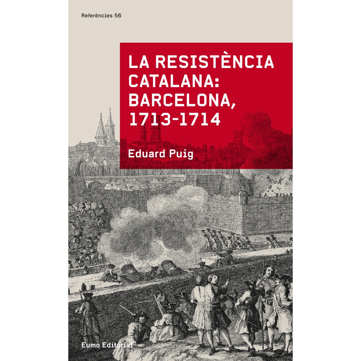 Imagem 0 de La resistència catalana: Barcelona 1713-1714 (Capa mole)