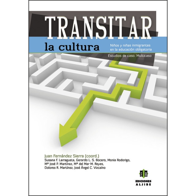 Imagem 0 de Transitar la cultura: Niños y niñas inmigrantes en la educación obligatoria. Estudio de caso. Multicaso (Capa mole com abas)
