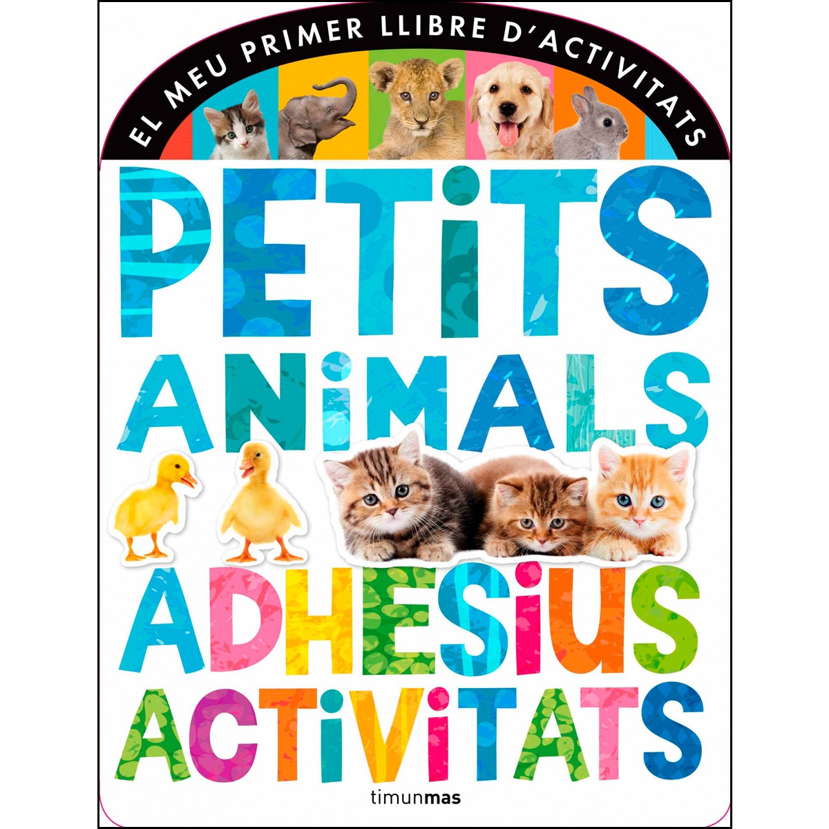 Petits animals. Adhesius i activitats(Tapa blanda) 1