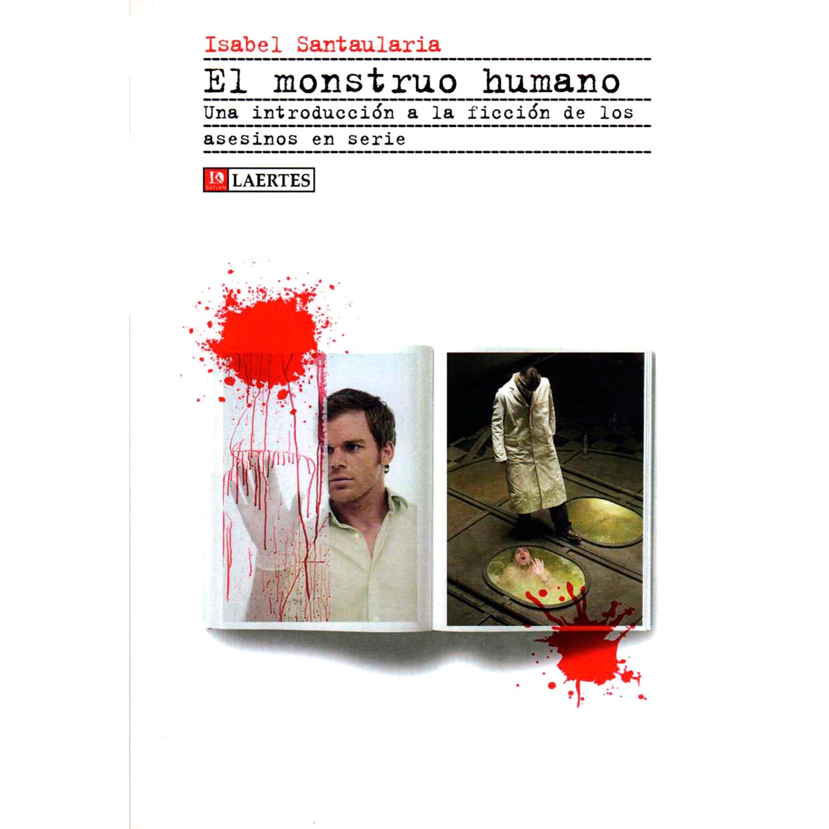 El monstruo humano: Una introducción a la ficción de los asesinos en serie (Capa mole com abas) 1