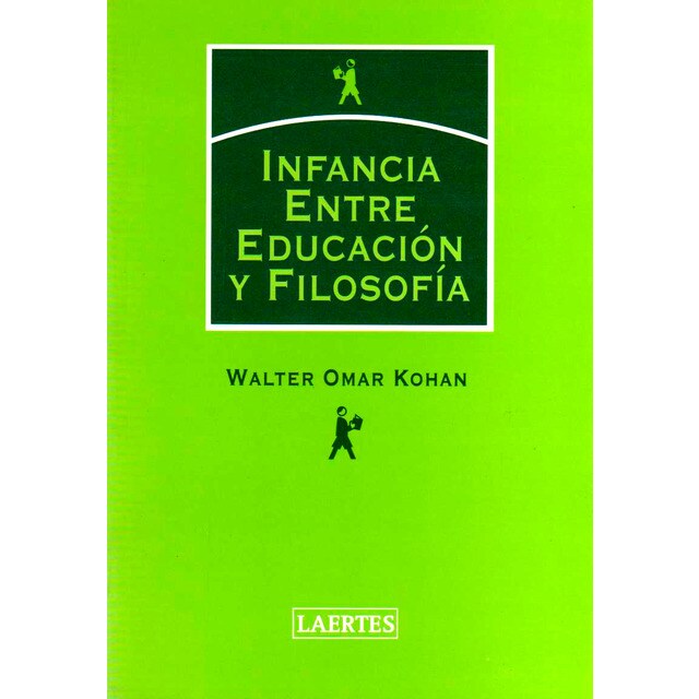Imagen 0 de Infancia. Entre educación y filosofía  (Tapa blanda con solapas)