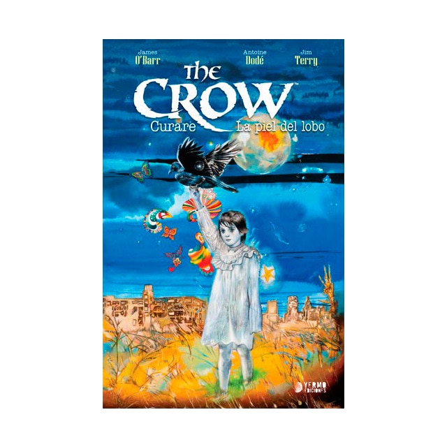 Imagen 0 de The crow. Curare y la piel del lobo (Tapa blanda)