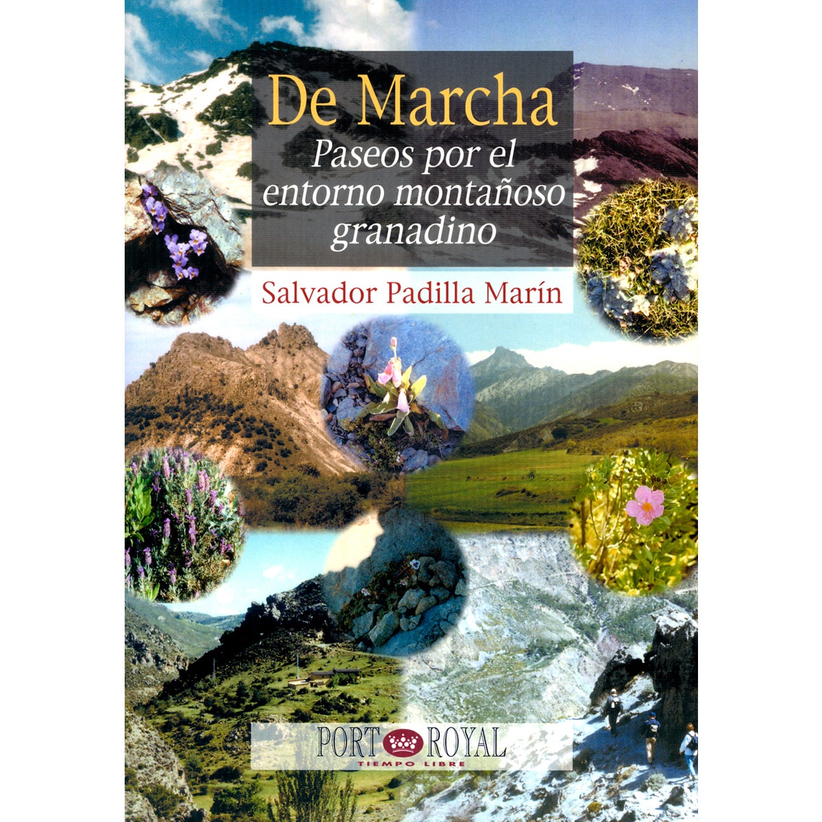 Imagem 0 de De Marcha. Paseos Por El Entorno Montañoso Granadino