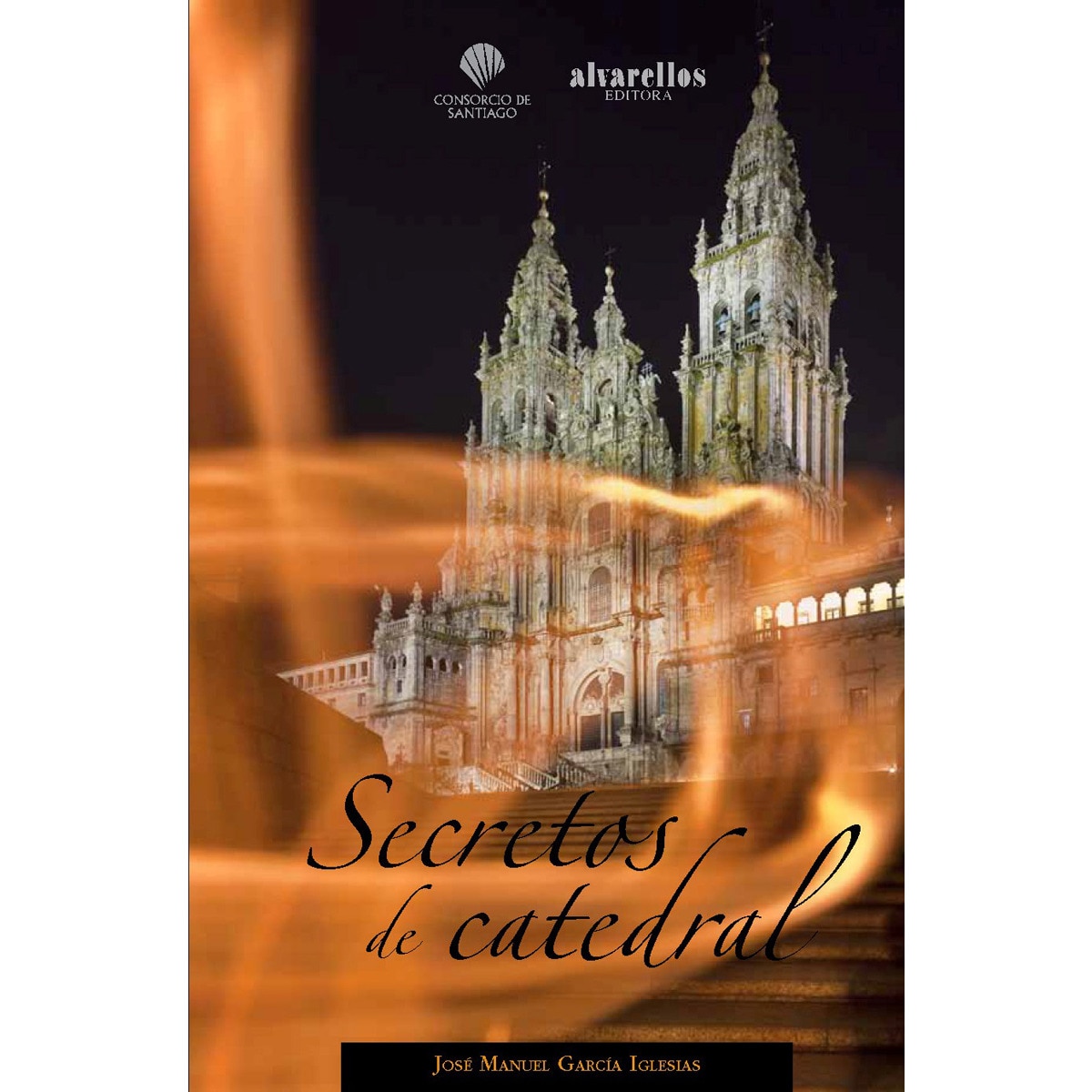 Imagem 0 de SECRETOS DE CATEDRAL: La basílica de Santiago a través de los tiempos y espacios (Capa mole com abas)