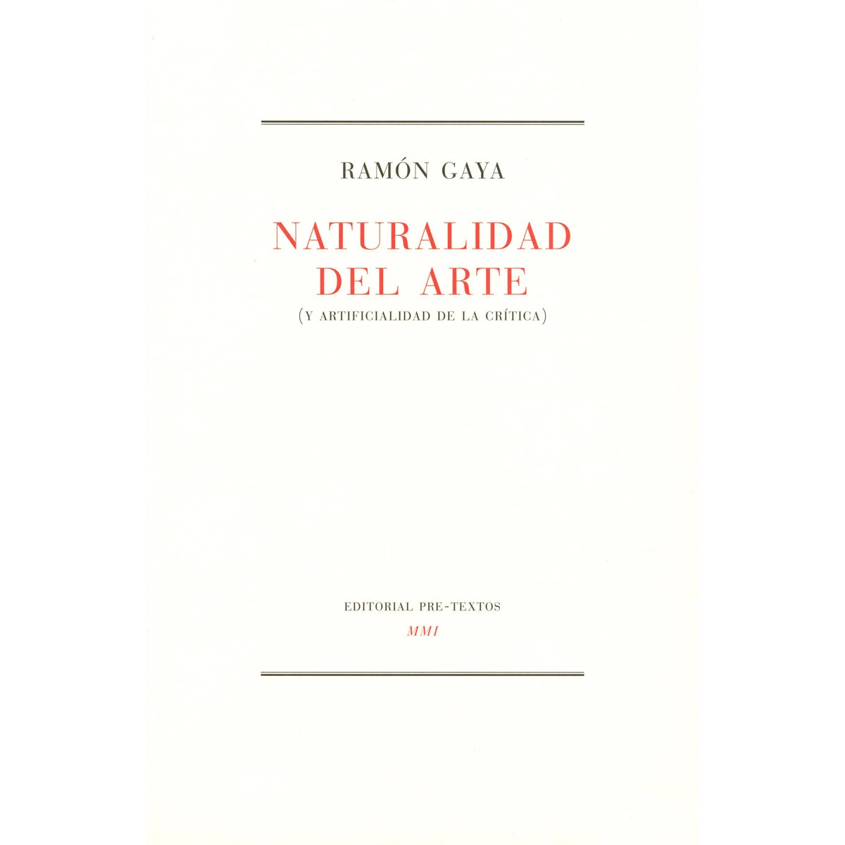 Imagem 0 de Naturalidad del arte: (y artificialidad de la crítica)(Tapa blanda)