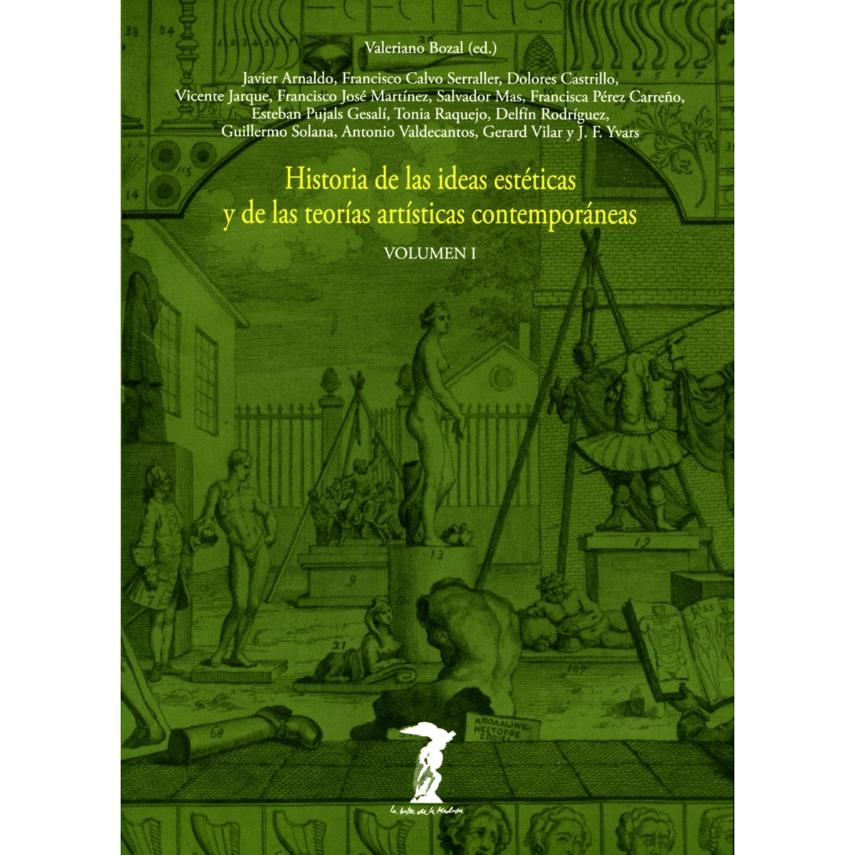 Historia de las ideas estéticas y de las teorías artísticas contemporáneas: Volumen I (Capa mole com abas) 1