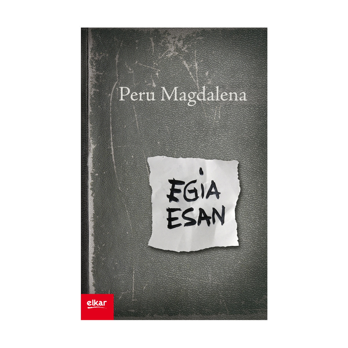 Egia esan (Capa mole com abas) 1