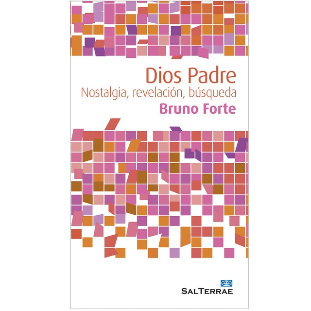 Imagen 0 de Dios padre: Nostalgia, revelación, búsqueda (Tapa blanda)