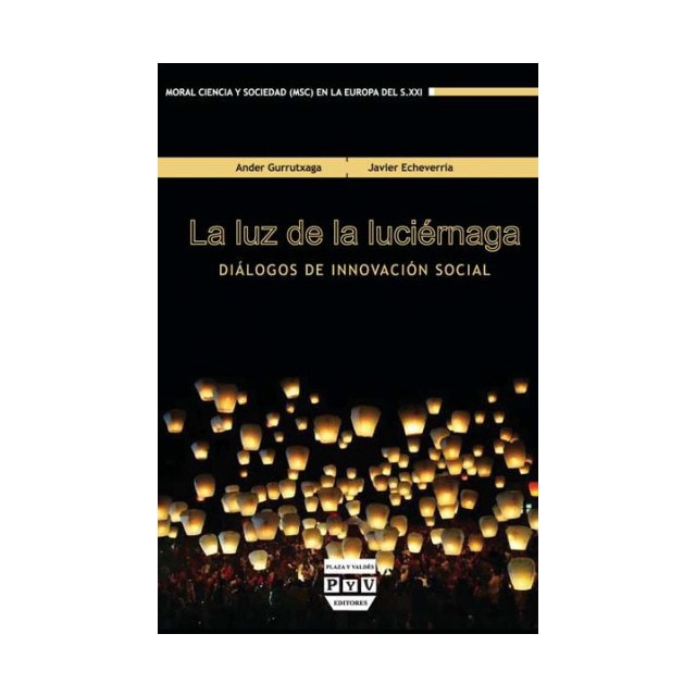 Imagen 0 de LUZ DE LA LUCIÉRNAGA, LA: Diálogos de innovación social  (Tapa blanda con solapas)