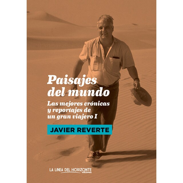 Imagem 0 de Paisajes del mundo: Las mejores crónicas  y reportajes de un gran viajero I (Capa mole)