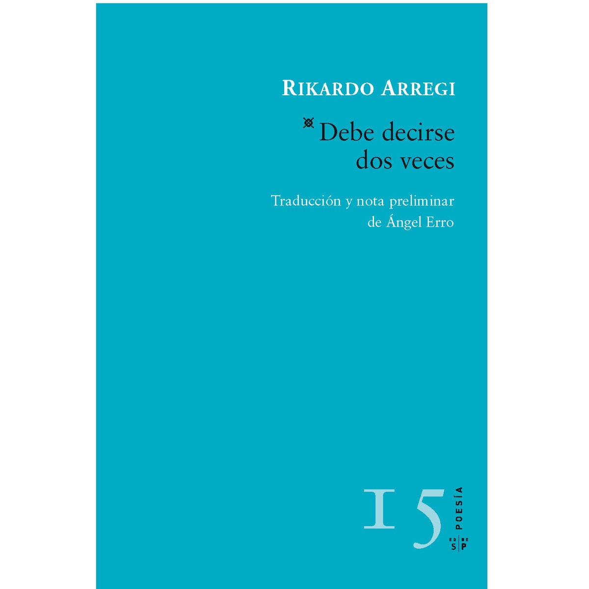 Imagem 0 de Debe Decirse Dos Veces