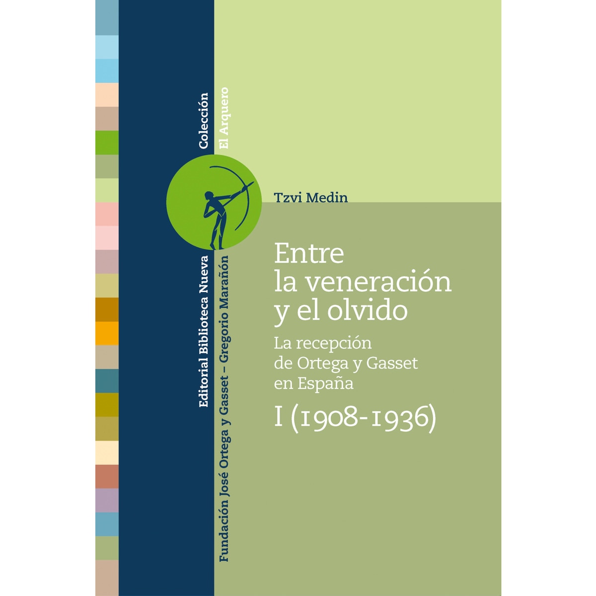 Imagem 0 de Entre la veneración y el olvido: La recepción de ortega en españa. I (1908-1936)(Tapa blanda)