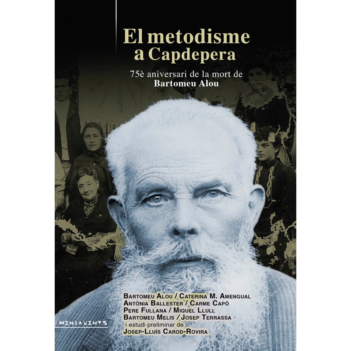 Imagem 0 de El metodisme a capdepera: 75è aniversari de la mort de bartomeu alou(Tapa blanda)