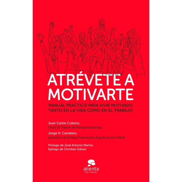Imagem 0 de Atrévete a motivarte: Manual práctico para vivir motivado tanto en la vida como en el trabajo (Capa mole com abas)