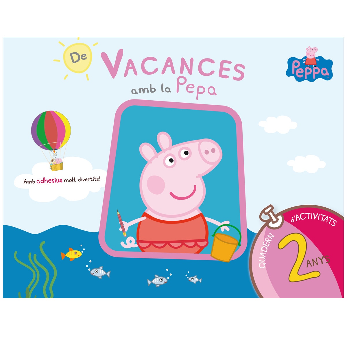 Imagen 0 de Peppa Pig. Quadern de vacances . - De vacances amb la Pepa (2 anys): (amb adhesius molt divertits!)  (Tapa blanda)