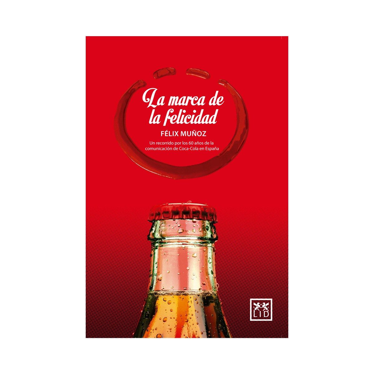 La Marca De La Felicidad 1