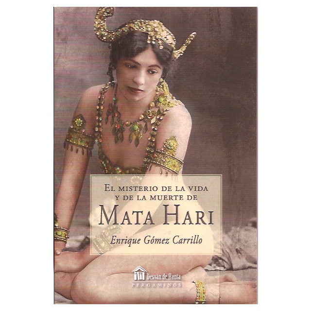 Imagen 0 de Misterio de la vida y de la muerte de mata hari, e (Tapa blanda)
