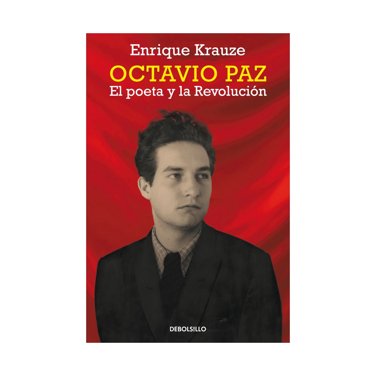 Imagem 0 de Octavio Paz. El poeta y la revolución (Bolso) (Capa mole)