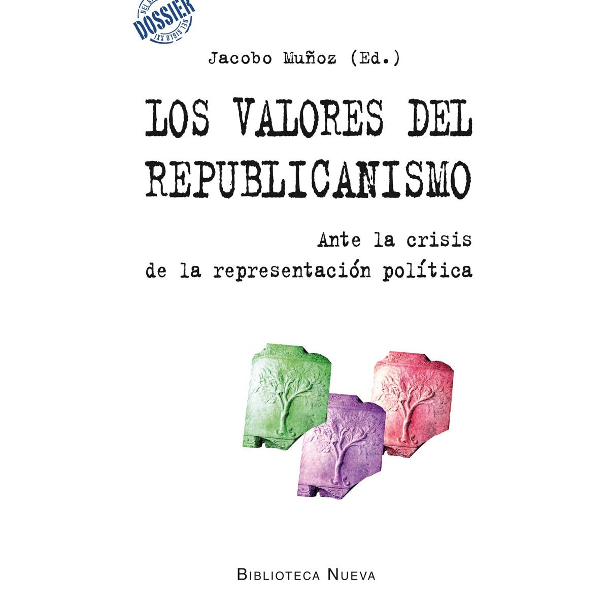Imagem 0 de Los valores del republicanismo: Ante la crisis de la representación política(Tapa blanda)