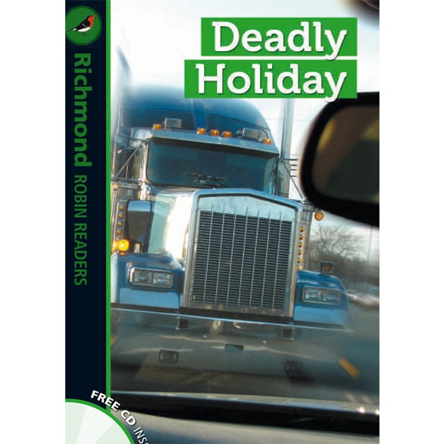 Richmond Robin Readers. Deadly Holiday + CD. Level 3 1