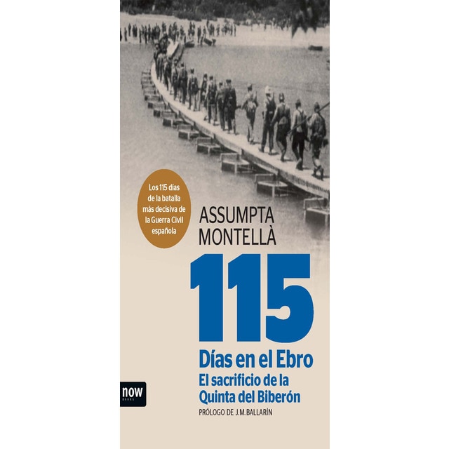 Imagem 0 de 115 días en el Ebro. El sacrificio de la Quinta del Biberón (Capa mole com abas)
