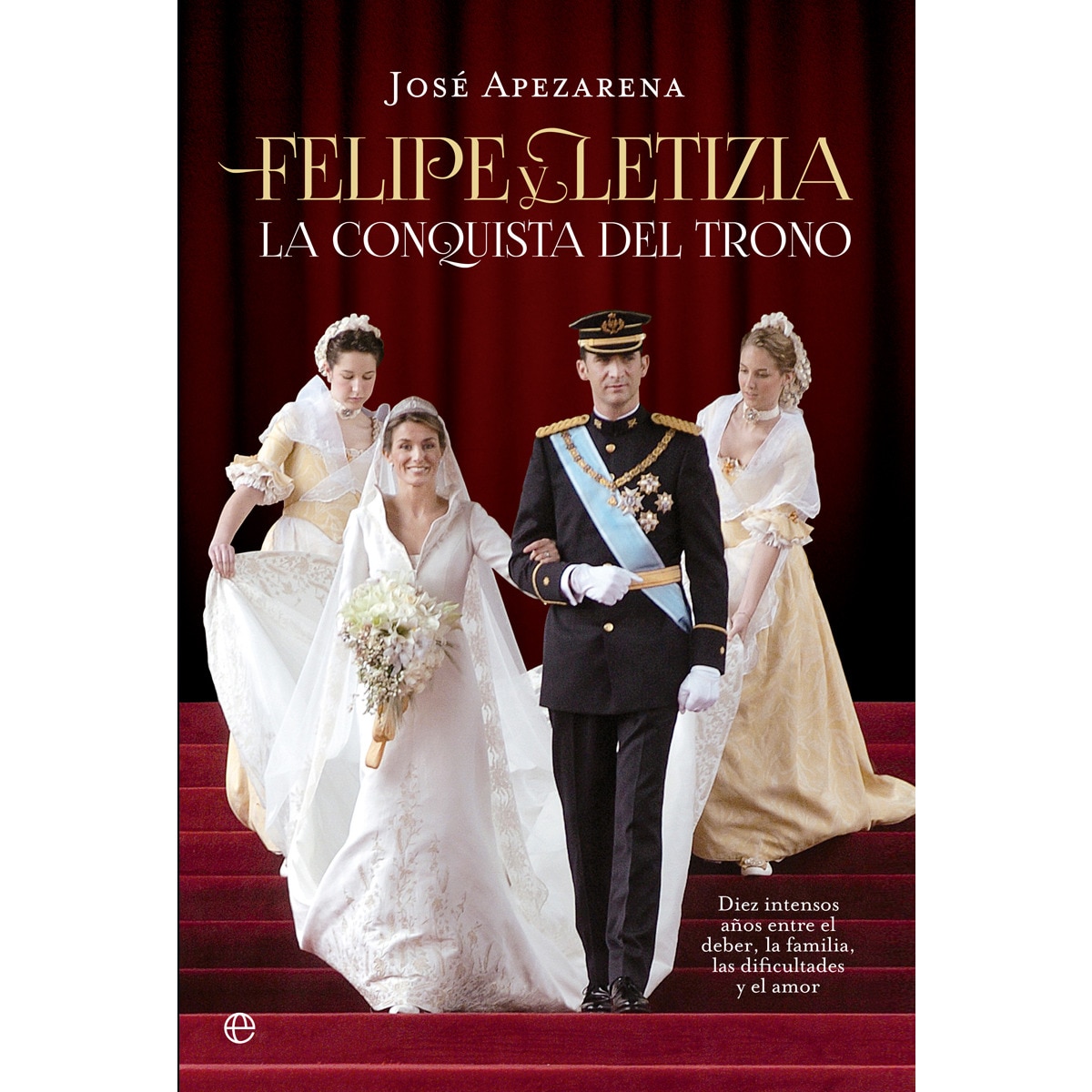 Imagem 0 de Felipe Y Letizia. La Conquista Del Trono
