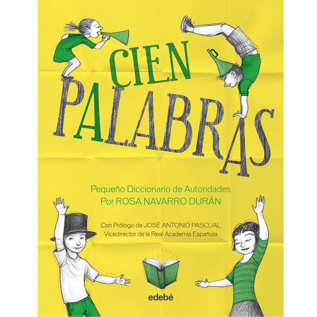 Imagen 0 de CIEN PALABRAS. PEQUEÑO DICCIONARIO DE AUTORIDADES  (Tapa blanda)