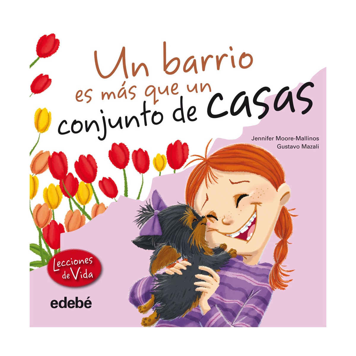 UN VECINDARIO ES MÁS QUE UN CONJUNTO DE CASAS (Capa mole) 1