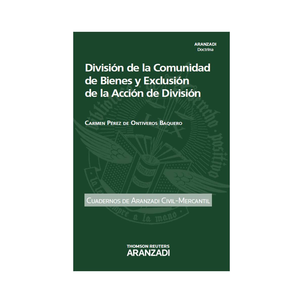 Imagem 0 de División de la Comunidad de Bienes y Exclusión de la Acción de División (Capa mole)