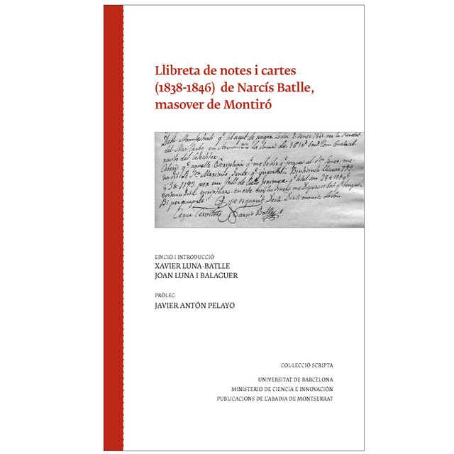 Imagen 0 de Llibreta de notes i cartes (1838-1846) de Narcís Batlle, masover de Montiró  (Tapa blanda)