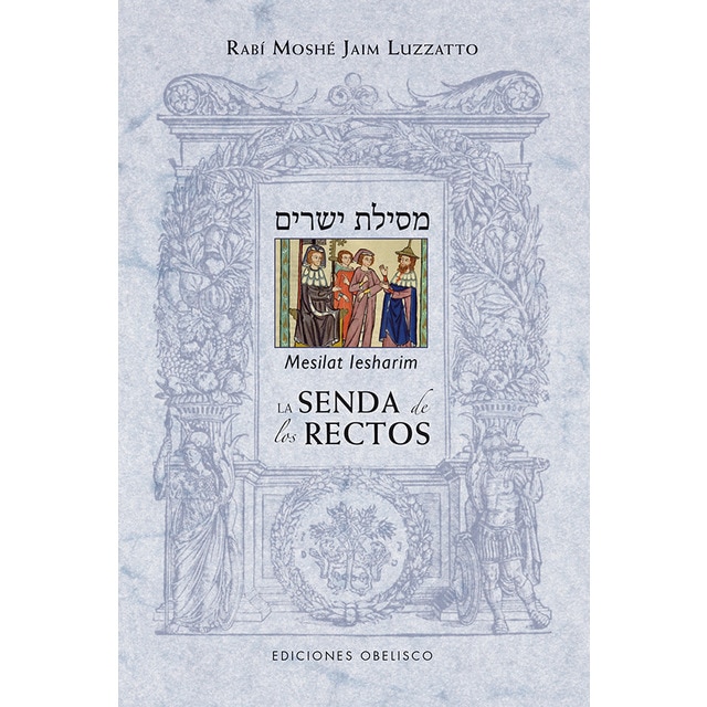 Imagen 0 de La senda de los rectos (mesilat iesharim) (Tapa blanda)