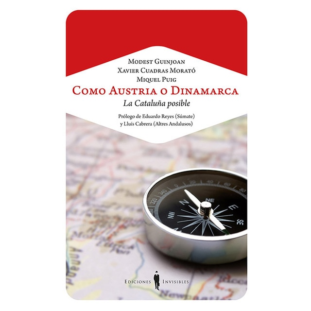 Imagen 0 de Como Austria o Dinamarca: La Cataluña posible  (Tapa blanda con solapas)