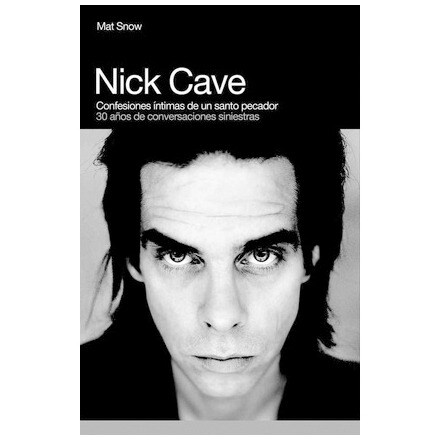 Nick Cave: Confesiones Intimas 1