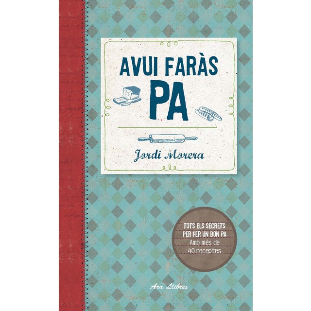Imagen 0 de Avui faràs pa (Tapa dura)