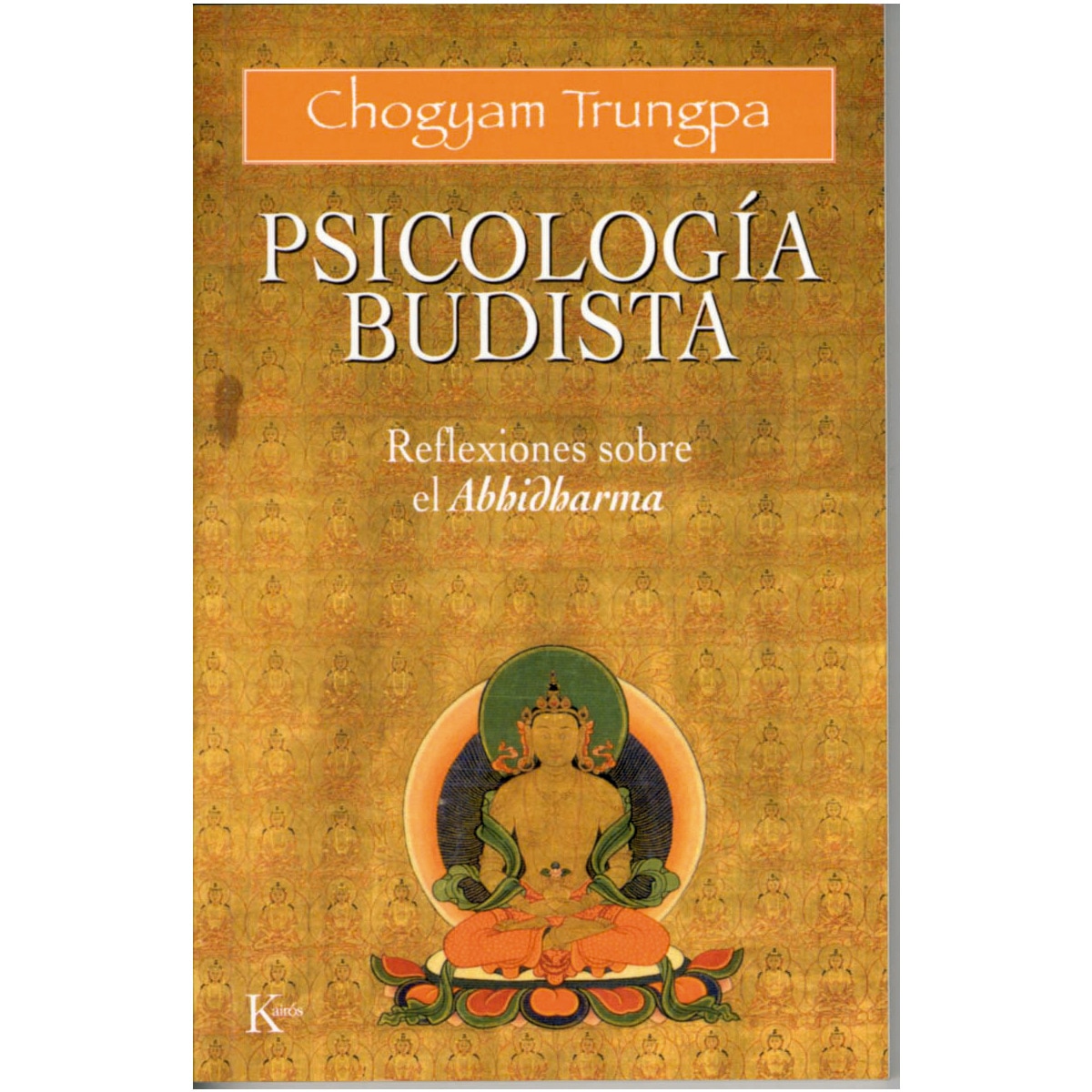 Psicología budista: Reflexiones sobre el Abhidharma (Capa mole) 1