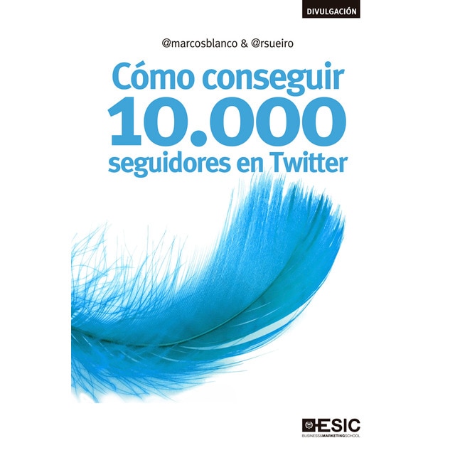 Imagem 0 de Cómo conseguir 10. 000 seguidores en twitter(Tapa blanda)
