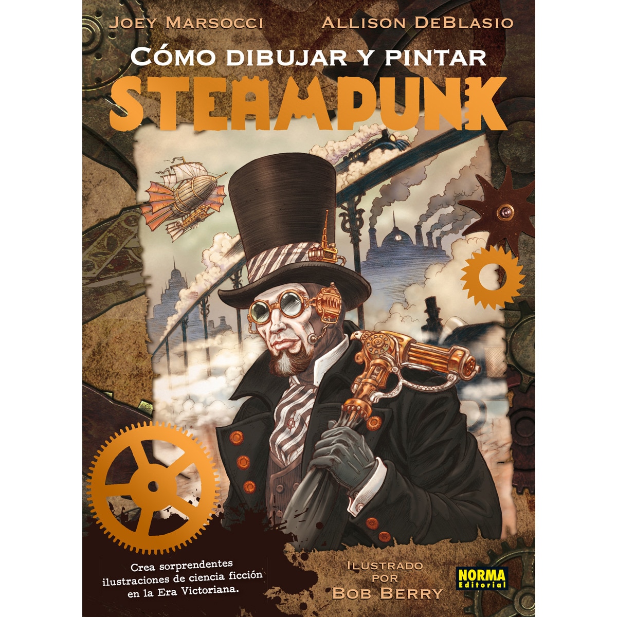 Cómo Dibujar Y Pintar Steampunk (Tapa Blanda) 1