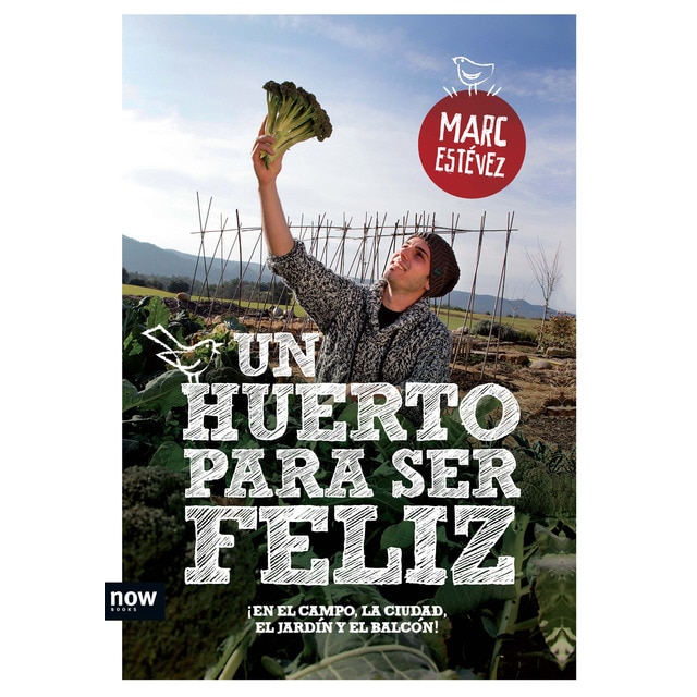 Imagem 0 de Un huerto para ser feliz: ¡En el campo, la ciudad, el jardín y el balcón! (Capa mole com abas)