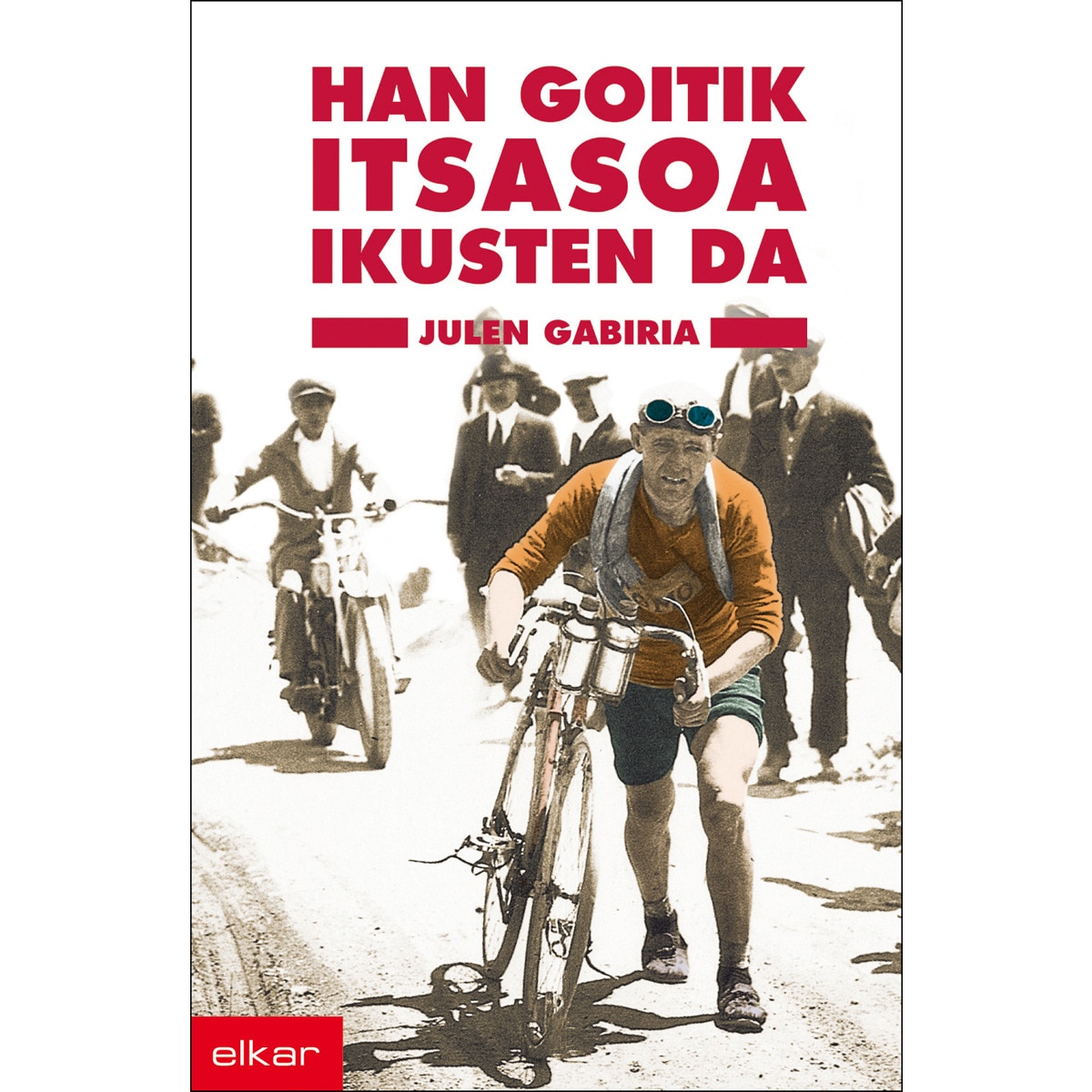 Imagen 0 de Han goitik itsasoa ikusten da  (Tapa blanda con solapas)