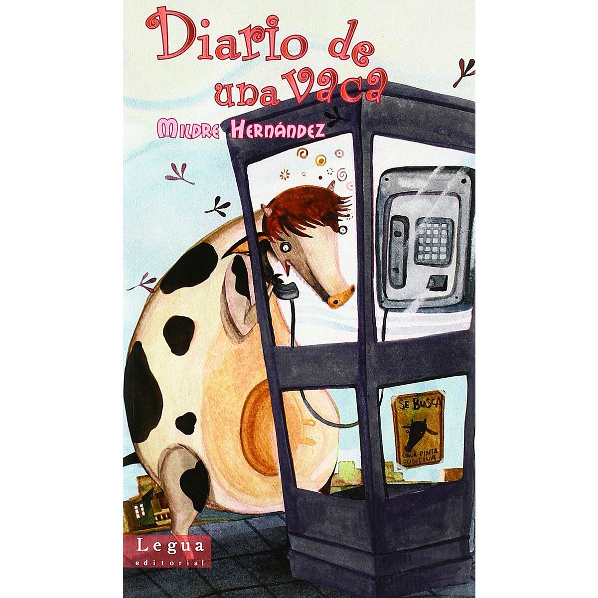 Diario De Una Vaca 1