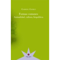 FORMAS COMUNES: Animalidad, cultura, biopolítica (Capa mole) 1