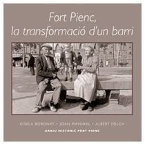 Imagen 0 de Fort pienc, la transformació d'un barri (Tapa blanda)