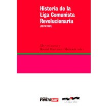 Historia de la liga comunista revolucionaria (1970-1991) (Tapa blanda) 1