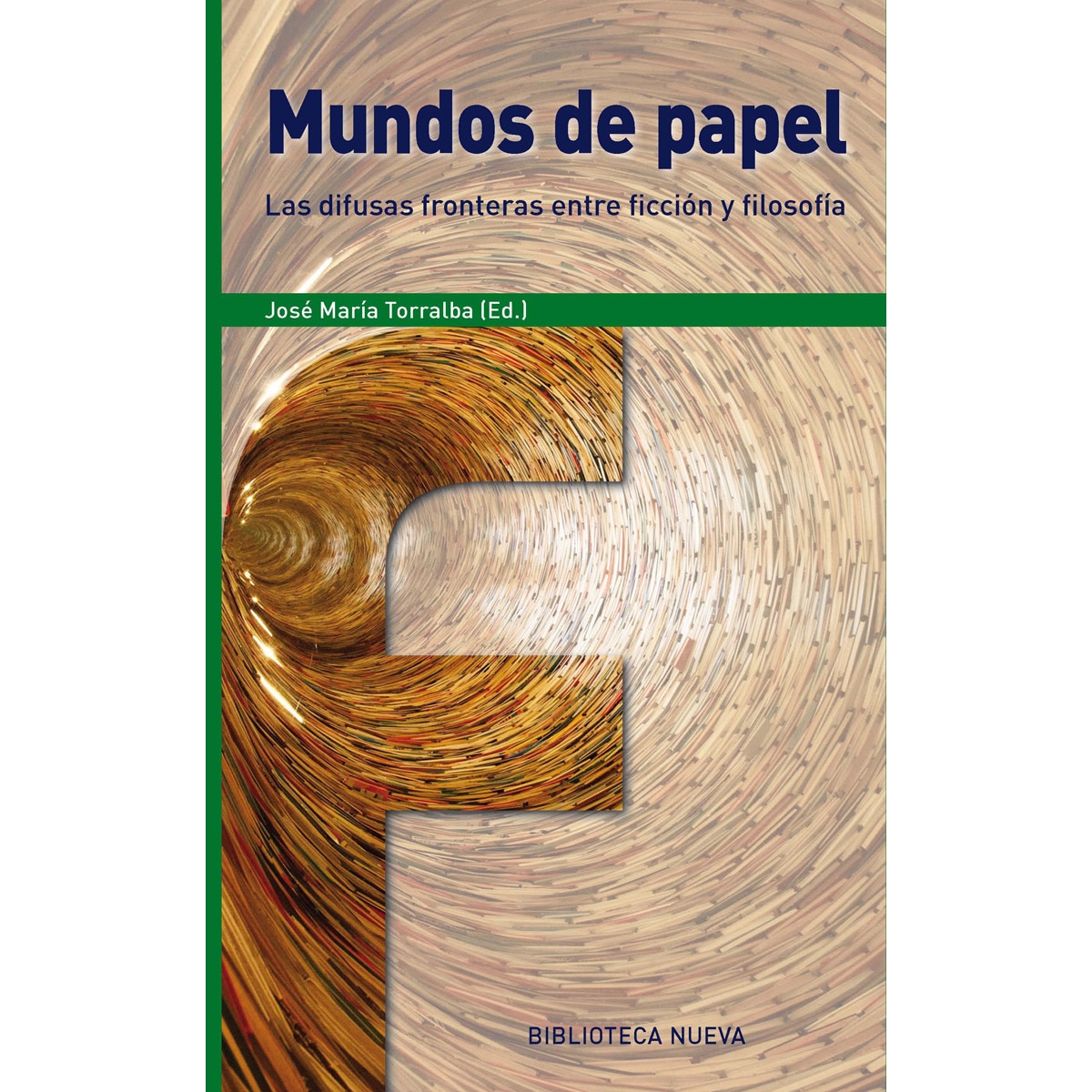 Imagem 0 de Mundos de papel: Las difusas fronteras entre ficción y filosofía(Tapa blanda)