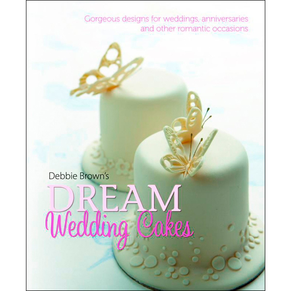 Dream Wedding Cakes 1