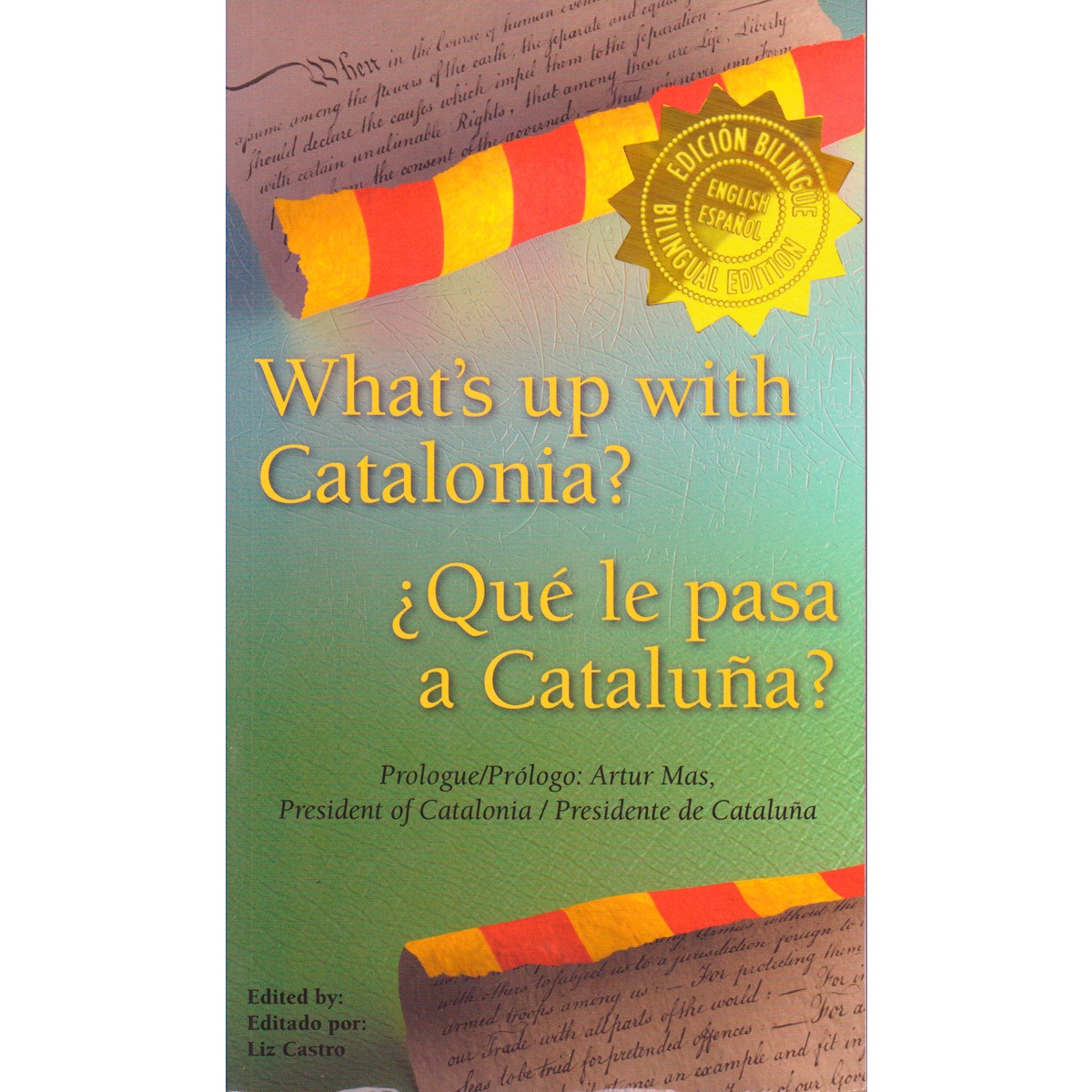 Imagem 0 de What's Up With Catalonia?¿Qué Le Pasa A Cataluña?